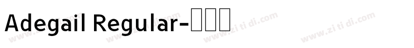 Adegail Regular字体转换